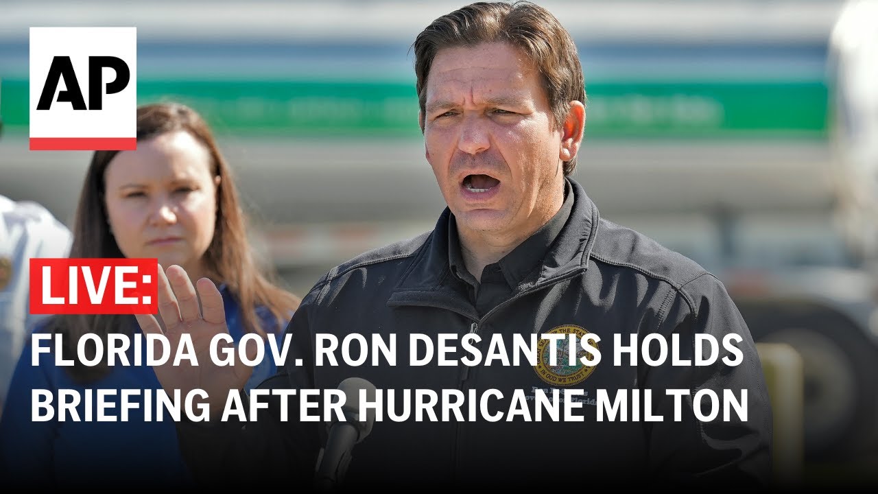 LIVE: Florida Gov. Ron DeSantis holds press briefing after Hurricane Milton
