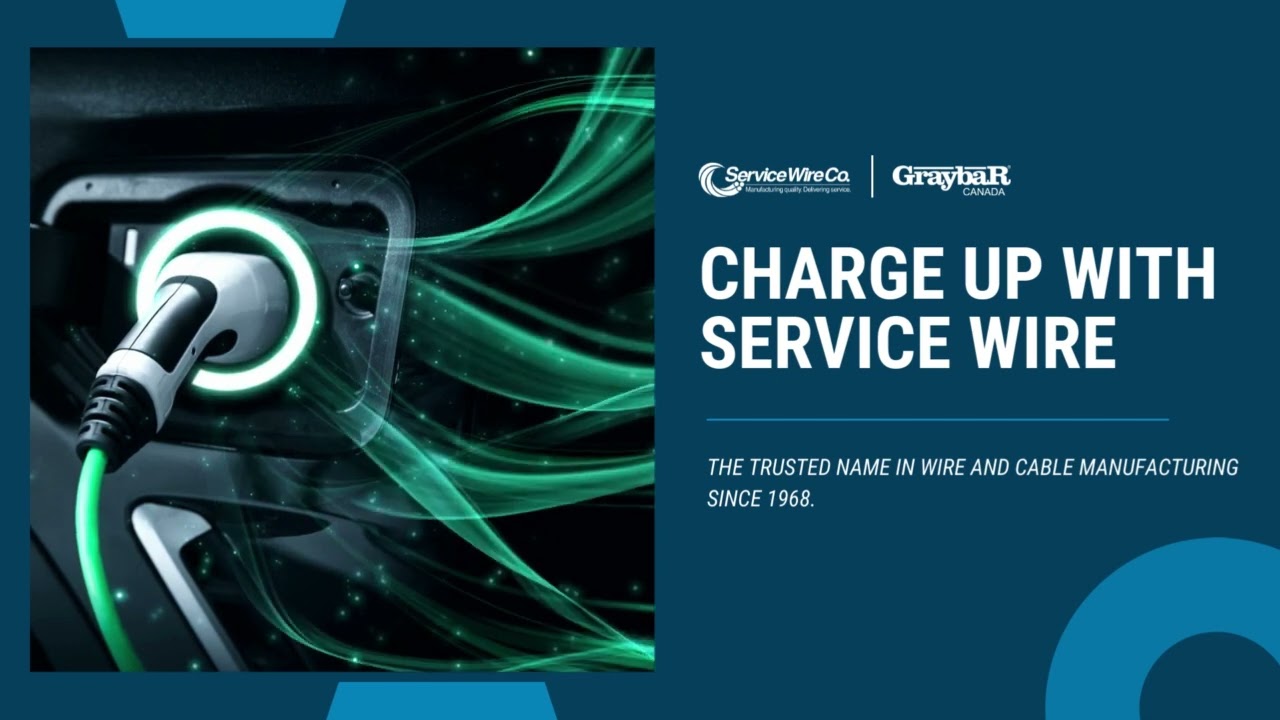 Charge Up With Service Wire & Graybar Canada