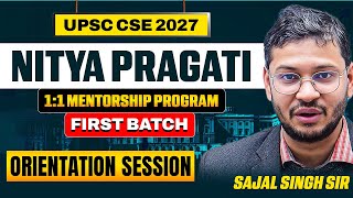 Orientation Session | Nitya Pragati 1:1 Mentorship Program for UPSC CSE 2027 | Sarrthi IAS