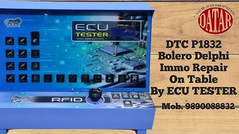 #DtcP1832 #ecutester                            ECU TESTER P1832 BOLERO DELPHI IMMO REPAIR