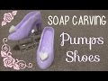SOAP CARVING | Pumps With Heart Decorations | How to carve |