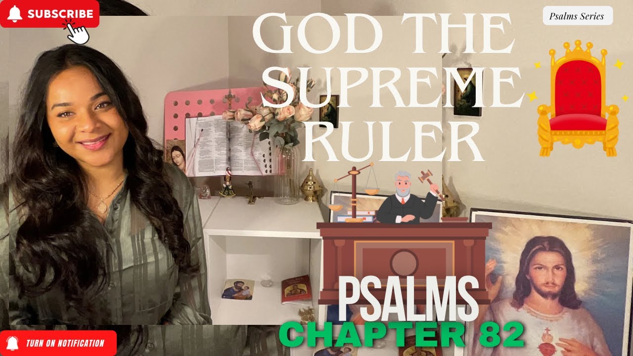 GOD the SUPREME RULER | Psalms Series - Chapter 82 (Bible Study) - YouTube