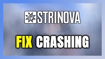 How to FIX Strinova Crashing