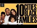 Black Excellist: Top 10 Cities to Raise a Black Family