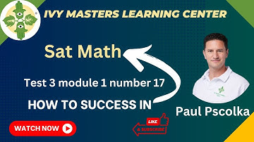 Digital SAT  math practice test 3 module 1 number 17 || Ivy Masters
