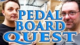 Pedal Board Quest - Rob Chappers & Capt Lee Go Shopping (Part One)