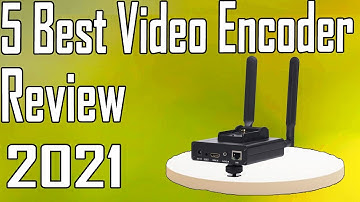 5 Best Video Encoder Review 2021
