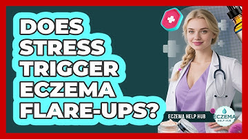 Does Stress Trigger Eczema Flare-ups? - Eczema Help Hub