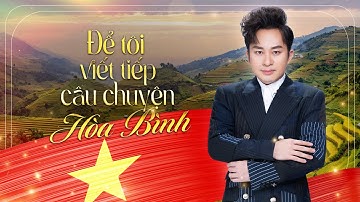 LK Viết Tiếp Câu Chuyện Hoà Bình, Khát Vọng Tuổi Trẻ – Tùng Dương Live | Giai Điệu Cách Mạng