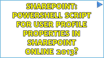 Sharepoint: Powershell script for user profile properties in SharePoint Online 2013?
