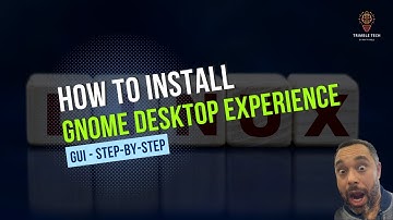 Easiest Way to Install the Gnome Desktop Experience on Linux