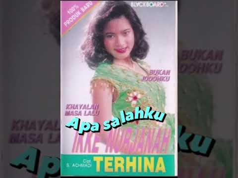 apa salahku_ Ikke Nurjanah