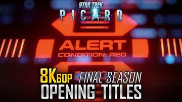 8K: Star Trek Picard Final Season 3 Opening / End Titles Sequence / Intro / Credits (UHD 4K)