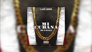 Eladio carrion - mi cubana