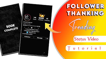 HOW TO MAKE INSTAGRAM FOLLOWER THANKING STATUS VIDEO | STATUS VIDEO KAISE BANAYE | TECHNICALMAHATMA