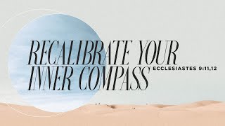 [Ecclesiastes] Recalibrate Your Inner Compass | Benny Ho screenshot 4
