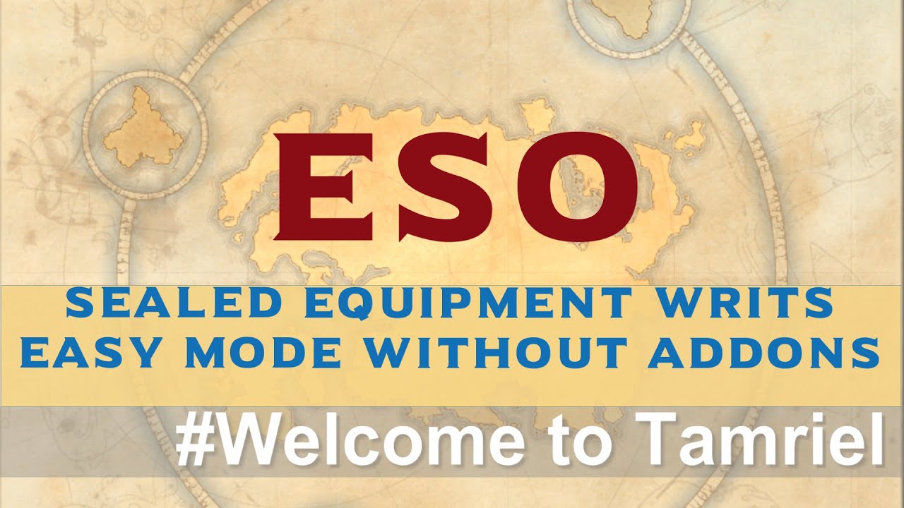 ESO Guide Sealed Equipment Writs Easy Mode to Tamriel Ep.16