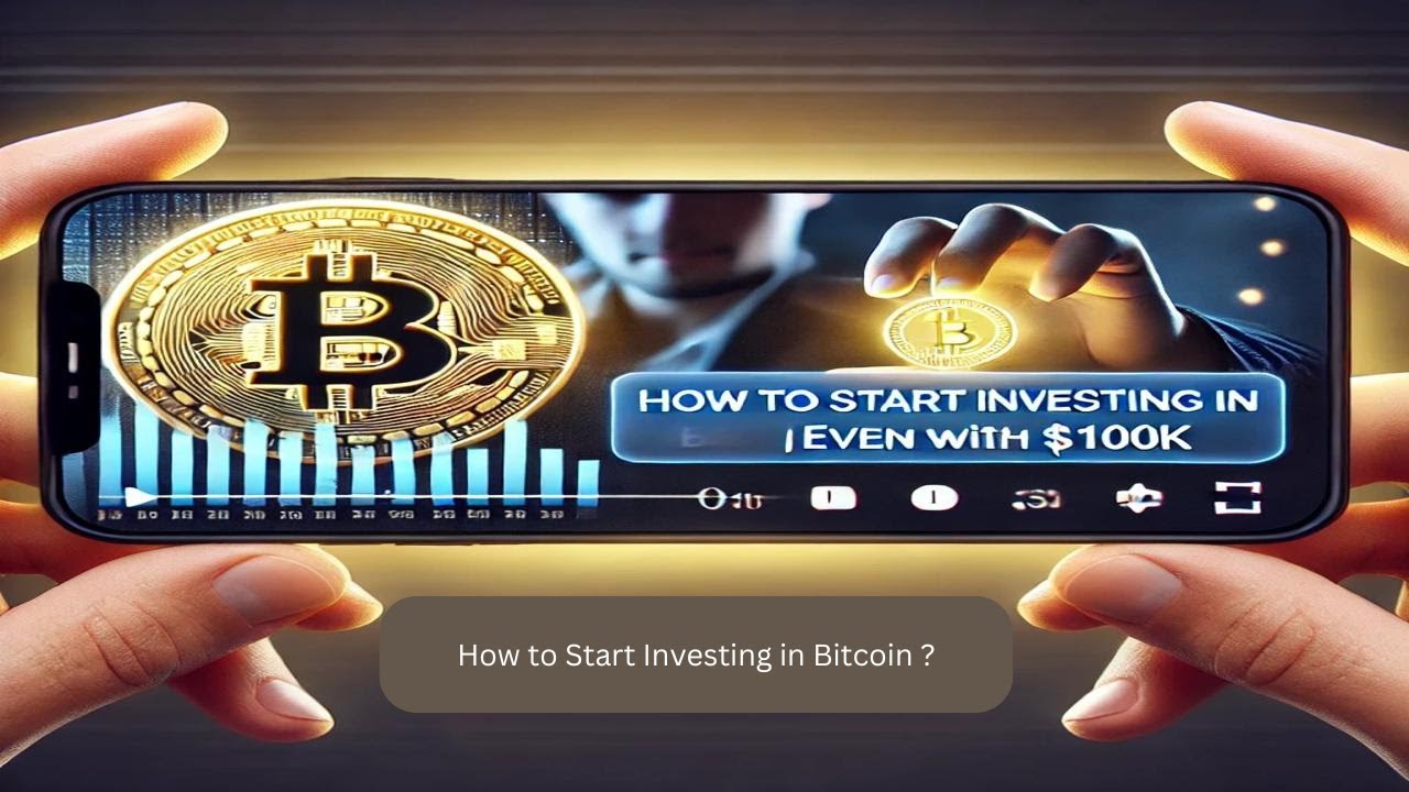 How to Start Investing in Bitcoin (Even at $100K) | Beginner-Friendly ...