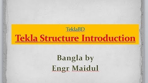 Introduction of tekla structures || Trimble || steel structure detailing bangla