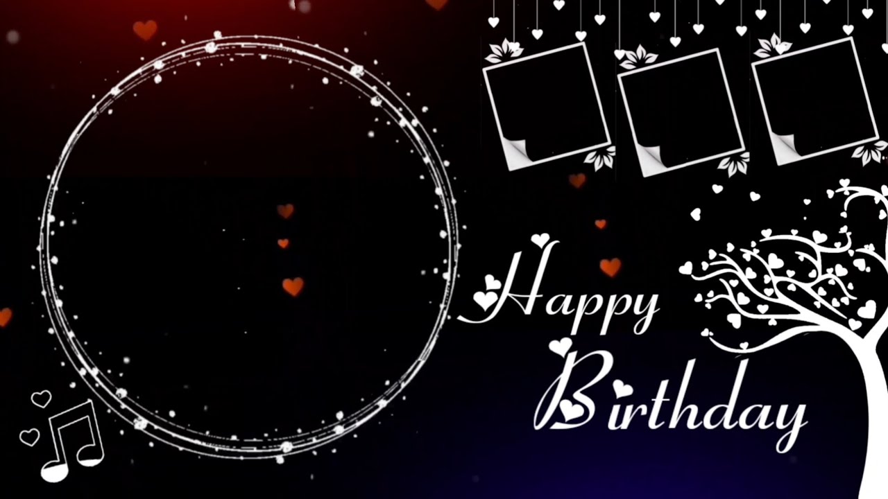 Happy Birthday Template Black Screen 🥰🥰 Download This Template YouTube