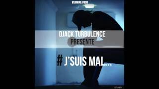 Video voorbeeld van "DJACK TURBULENCE - J'SUIS MAL // VERMINE PROD // 2017"