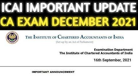 ICAI Important Update | CA Exam December 2021 | CA Exam Update | ICAI Exam Form  December 2021