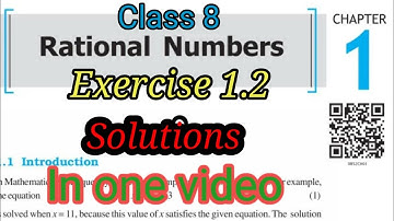 Class-8 Maths |Ch-1 | Rational numbers - Solution, Ex-1.2 | NCERT) in one video.