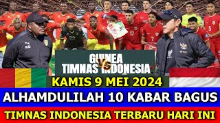 ⚽ Kabar Timnas Indonesia Hari Ini ~ KAMIS 9 MEI 2024 ~ Berita Timnas Indonesia Terbaru