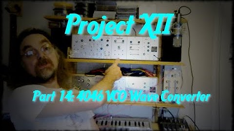Project XII Modular Part14: 4046 VCO Wave Converter
