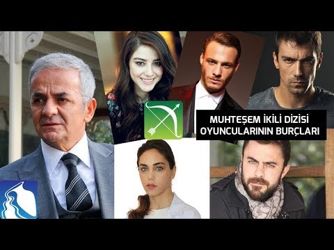 Muhtesem İkili Oyuncularının Yaşları Burçları