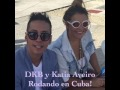 DKB & Katia Aveiro en Cuba