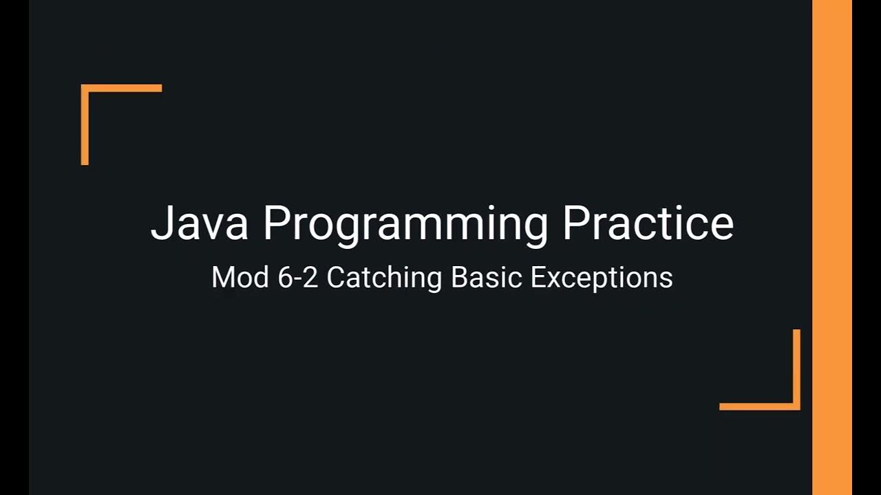 Java Practice Examples Module 62 Catching Basic Exceptions YouTube