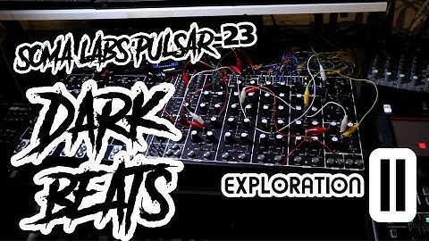 Dark Beat Noise Exploration pt 11 // Soma Labs Pulsar 23 Demo