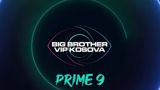 Thumbnail for PRIME 9 - Big Brother VIP Kosova 3 - 15.11.2024