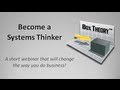 Business Systems 101 - Become a Systems Thinker