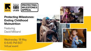 Protecting Milestones: Ending Childhood Malnutrition Virtual Event Featuring David Miliband
On 18th May 2022, the IRC hosted a virtual event to mark the UK Aid Match appeal launch, which will fund a new malnutrition programme in Nigeria.
Hosted by IRC’s Communications Director Peggy Walters, the virtual event held engaging conversations from IRC leaders and experts; President and CEO David Miliband introduced the Protecting Milestones Appeal, Nutrition Research and Innovation Lead Jeanette Bailey explained the innovative ways IRC is treating malnourished children and the Deputy Director of Programmes in Nigeria Mercy Alidri gave her first-hand account of the impact of donations in her country.
Watch the full recording of the virtual event and donate a triple matched gift to support our work at www.rescue-uk.org/UKAMevent Protecting Milestones: Ending Childhood Malnutrition Virtual Event Featuring David Miliband