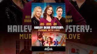 Hailey Dean Mystery: Murder, with Love Hailey Dean Mystery: Murder, with Love