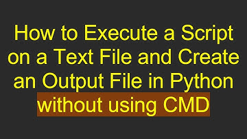 How to Execute a Script on a Text File and Create an Output File in Python without using CMD