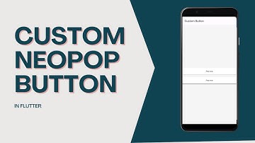 Create Custom NeoPop Button in Flutter