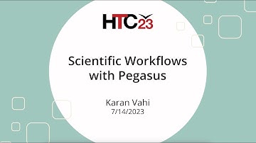 HTC23 Scientific Workflows with Pegasus