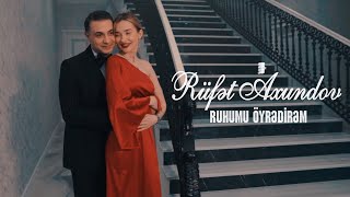 Rüfət Axundov — Ruhumu Öyrədirəm (Rəsmi Musiqi Videosu)