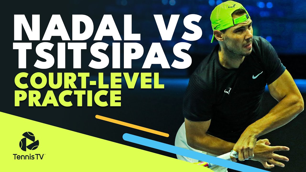 Rafael Nadal vs Stefanos Tsitsipas Court-Level Practice Highlights Nitto ATP Finals 2022