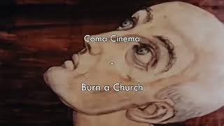 Coma Cinema ~ Burn A Church (sub esp)