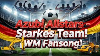 Albert Weil Azubi-Allstars – Starkes Team! (Fan-Song zur WM 2026)