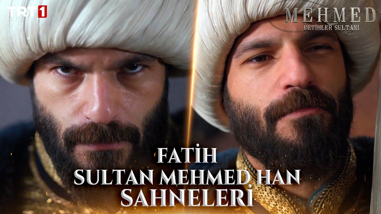 Fatih Sultan Mehmed Han'ın Unutulmaz Sahneleri #18 - Mehmed: Fetihler Sultanı Özel Kolaj