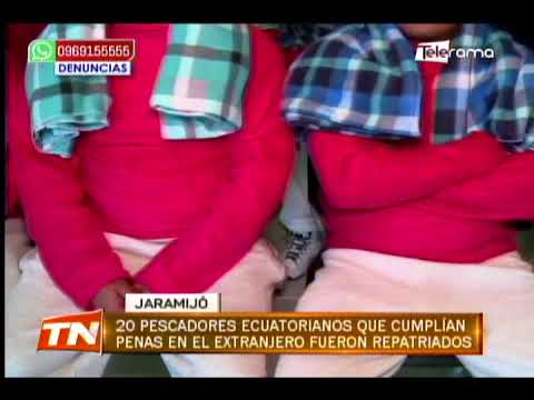 20 pescadores ecuatorianos que cumplían penas en el extranjero fueron repatriados