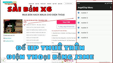 Hướng Dẫn Sử Dụng X6 X10 Trên J2ME Để Treo Game Ninja ►Ninja School Online