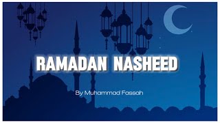 Ramadan Nasheed - Muhammad Fassah | Vocals Only | Copyright Free Nasheed