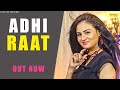 Adhi raat full basant panchal  manpreet kaur  nomit  new haryanvi songs haryanavi 2023