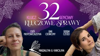 ✨ KLUCZOWE SPRAWY✨ 32 Klucz Genowy. Jak uwolnić poczucie porażki w życiu?✨Cotygodniowa Kontemplacja